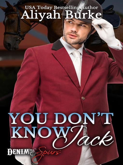 Title details for You Don't Know Jack by Aliyah Burke - Available